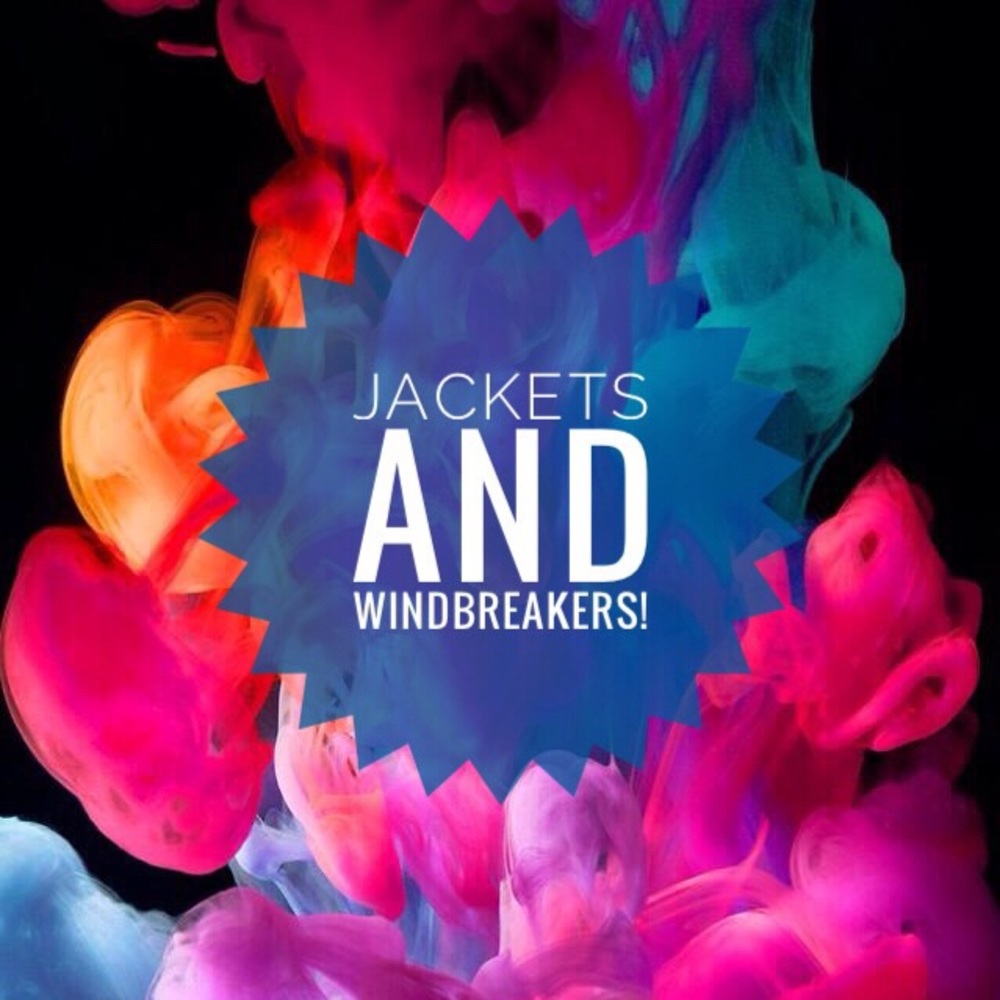 Jackets and windbreakers!